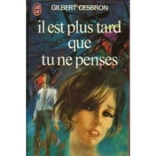 Il est plus tard que tu ne penses